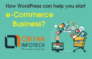 Read more about the article How WordPress can help you start e-commerce Business?